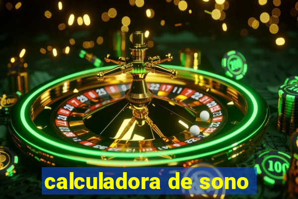 calculadora de sono